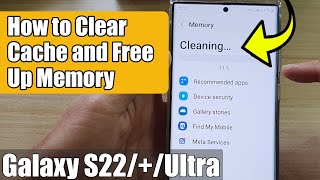 Galaxy S22/S22+/Ultra: How to CLEAR CACHE and Free Up Memory