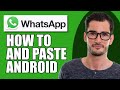 How To Copy And Paste On Whatsapp Android