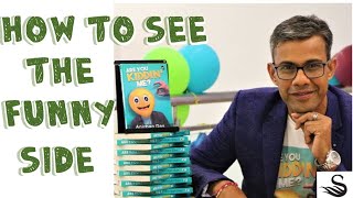 Finding the Humor in Life: A Guide to Seeing the Funny Side of Things