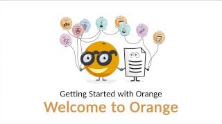 Getting Started with Orange 01: Welcome to Orange