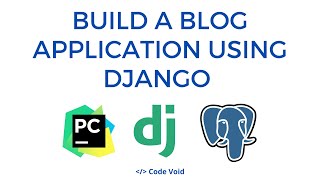 Build a Blog Application using Django: Part 3 - Model Manager, Views, URL Patterns