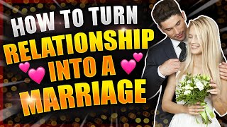 🆕 How To Turn Relationship Into Marriage Must Watch! ➡Turn Long Distance Relationship Into Marriage