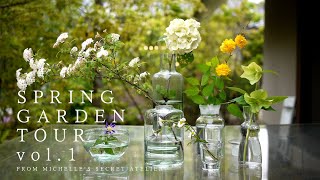 Garden tour -spring-vol.1◆春のガーデンツアーvol.1