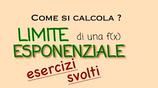 LIMITI | funzione ESPONENZIALE: esercizi