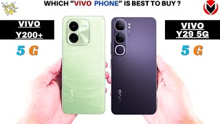 Vivo Y200+ 5G Vs Vivo Y29 5G