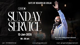 Sunday Service | 12-01-2025  | REV. Sam B Brinar | GHAG Usilampatti