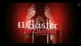 El Gangster - Mi Libertad (audio oficial) prod Babilom