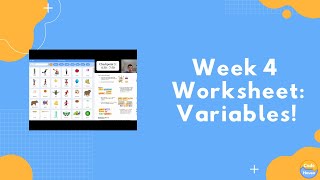 Week 4 Worksheet: Variables!