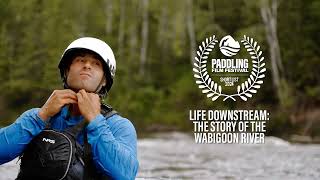 Life Downstream: The Story Of The Wabigoon River