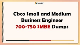 Cisco Small and Medium Business Engineer 700-750 SMBE Dumps