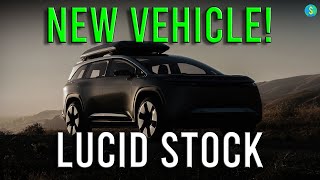 LUCID NEW VEHICLE SOON! TIME TO BUY STOCK! LCID News 24 August | One Dollar World