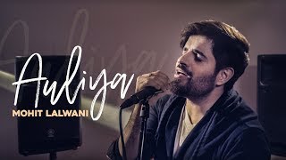 Auliya | Atif Aslam | MOhit Lalwani | Vipin Patwa |  Lyrical video