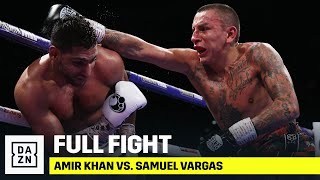 FULL FIGHT | Amir Khan vs. Samuel Vargas