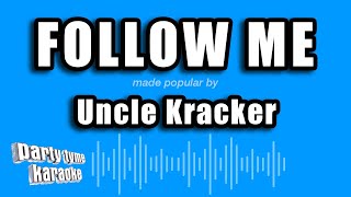 Uncle Kracker - Follow Me (Karaoke Version)