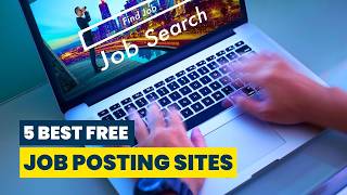 5 Best Free Job Posting \u0026 Recruiting Sites - Best Places to Post Jobs for Free