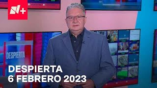 Despierta I Programa Completo 6 Febrero 2023