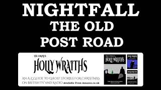 Nightfall: The Old Post Road