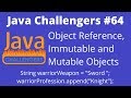 JC #64 - By Value, By Reference, Immutable and Mutable Objects