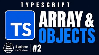 TypeScript Arrays & Objects Explained (Beginner Guide) #2