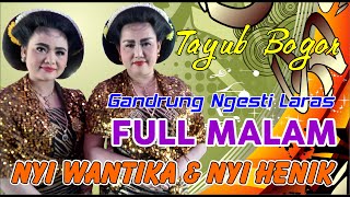 Nyi Wantika & Nyi Henik Gandrung Ngesti Laras Full Malam