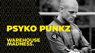 Psyko Punkz | WAREHOUSE MADNESS - Session.003