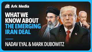 What we know about the emerging Iran deal - with Nadav Eyal and Mark Dubowitz