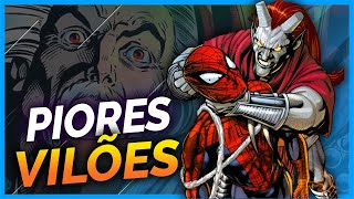 OS PIORES VILÕES DO HOMEM-ARANHA