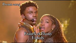 Franck et Ebony - Unholy ( Star ac 2024 )