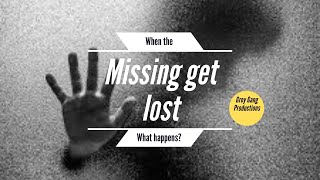 When the missing get lost, what happens?