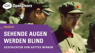 Sehende Augen werden blind | Geschichten von Gottes Wirken