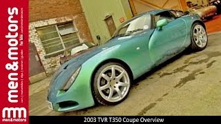 2003 TVR T350 Coupe Overview