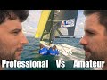 Amateur Sailor Vs Olympic Pro