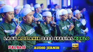 azzahir koplo 2022 - lagu azzahir spesial koplo - full bass | audio jernih #azzahir