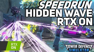 [RTX ON] Speedrun Hidden Wave - Tower Defense Simulator