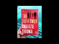 the fishermen novel by chigozie obioma summary and review best books reading new book