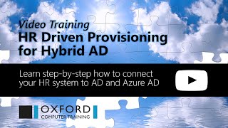HR Driven Provisioning for Hybrid AD Video Training - an introduction #AzureAD