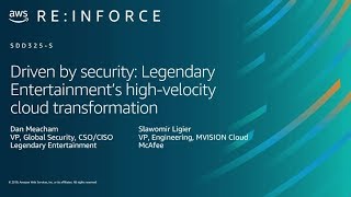 AWS re:Inforce 2019: Driven by Security: MGM’s High-Velocity Cloud Transformation (SDD352-S)