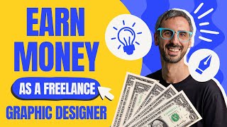 How to Make Money as a Freelance Graphic Designer