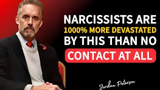 Narcissists are 1000% more devastated by this than no contact At All | Jordan Peterson