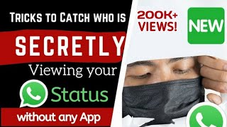 3 Tricks to See who is Secretly Viewing your WhatsApp Status without any App [2023]