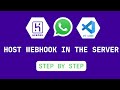How to host Webhooks into the server|Deploy Web-hooks for WhatsApp Cloud API |Step by step|Part -03