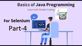 Java Programming Basics for Selenium Part - 4: Functions, Constructors, and More!