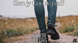 die Kerk | Oordenking | Vrede Vrydag | Reis \u0026 Refleksie - Sien jy God se pad? | Ds Andre Harmzen