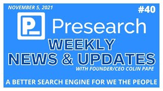 Presearch Weekly News \u0026 Updates w Colin Pape #40