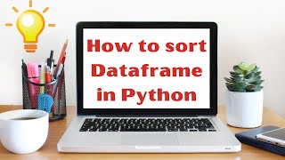 How to Sort Dataframe in python | Sort Pandas Dataframe | Learn Python