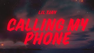 Lil Tjay - Calling My Phone (Lyrics) feat. 6LACK