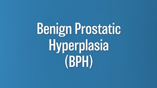 Benign Prostatic Hyperplasia | Rajiv Jayadevan, MD and Christopher Saigal, MD | UCLA Health Urology