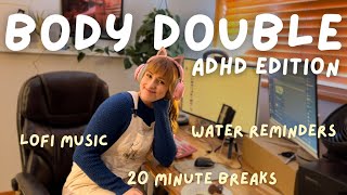 Body Double with Me! (ADHD Edition - Lofi \u0026 Breaks!)