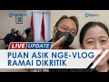 Puan Maharani Nge-Vlog Tampilkan Jokowi & Ketua Umum PDIP Megawati, Gaya Duduk Presiden Jadi Sorotan