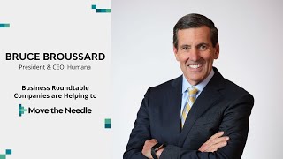 Move the Needle CEO Challenge: Bruce Broussard, Humana